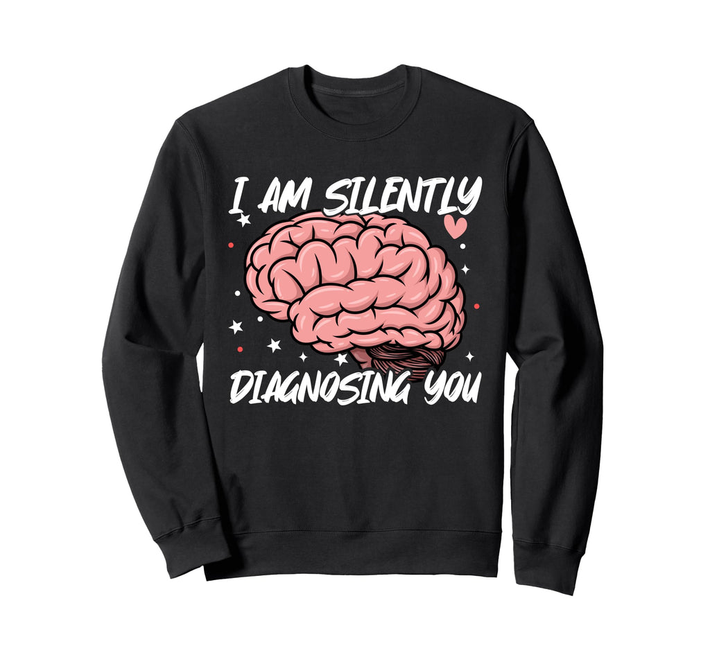 Psychologist Mental Health School Sweatshirt - Unique Graphic for Adults - T-Shirt, Sweatshirt, Hoodie