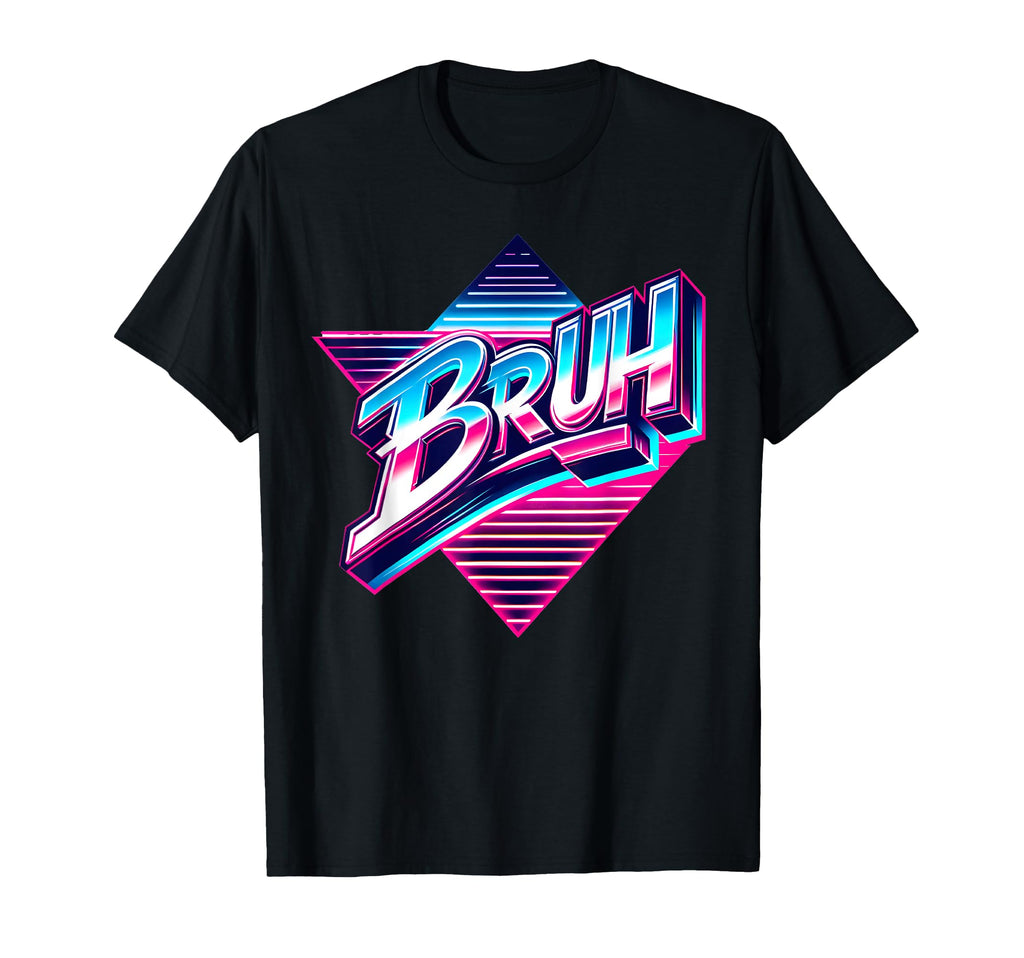 Bruh Meme Synthwave 80S Mens Funny T-Shirt - Streetwear Style Unisex - T-Shirt, Sweatshirt, Hoodie