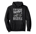 Funny Motorcycle Rider Therapy Biker Hoodie - Aesthetic Graphic Unisex - T-Shirt, Sweatshirt, Hoodie
