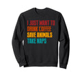 Coffee Drinker Save Animals Take Nap Sweatshirt - Graphic Print for Adults - T-Shirt, Sweatshirt, Hoodie