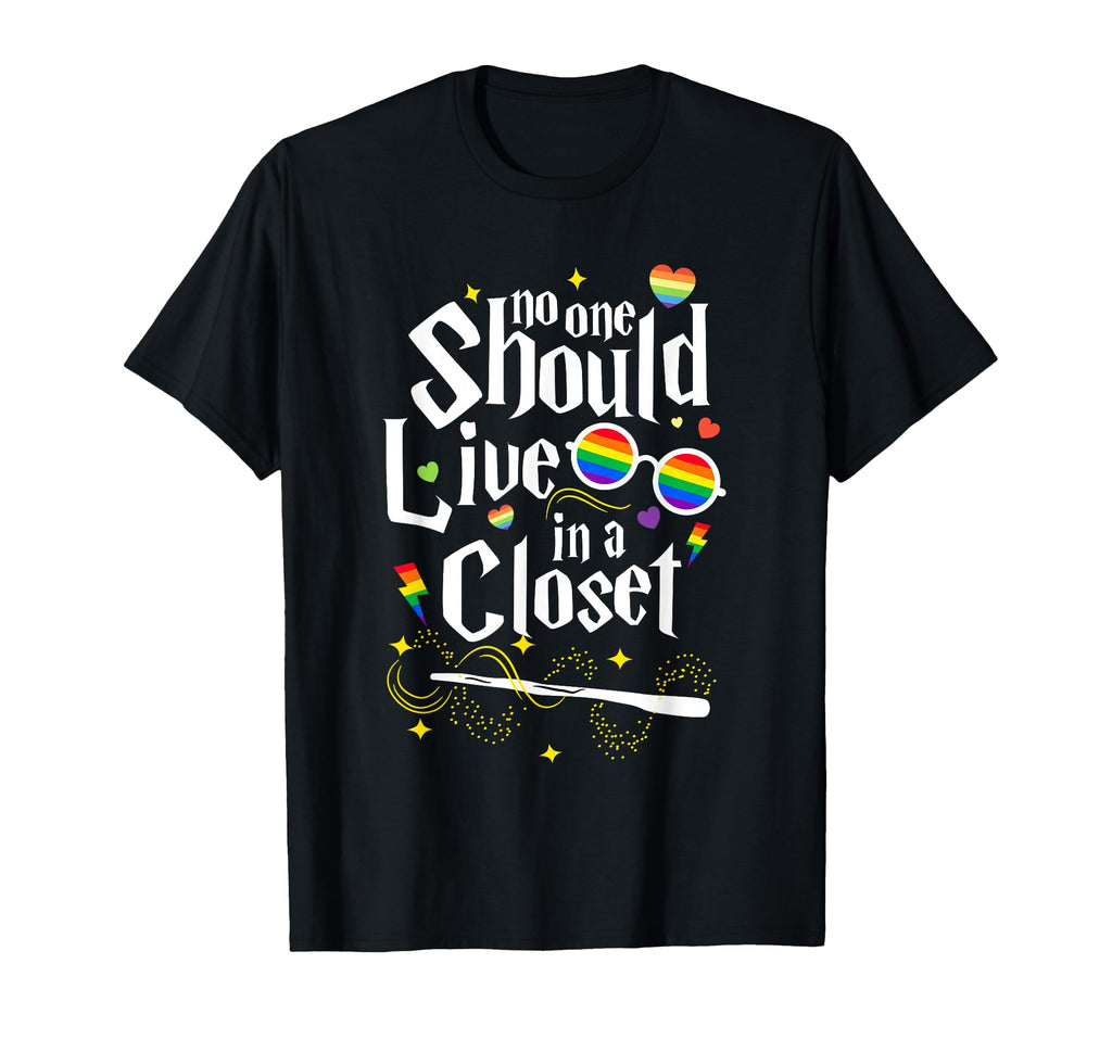 No One Should Live Closet Lgbt Gay T-Shirt - Novelty Apparel for Adults - T-Shirt, Sweatshirt, Hoodie