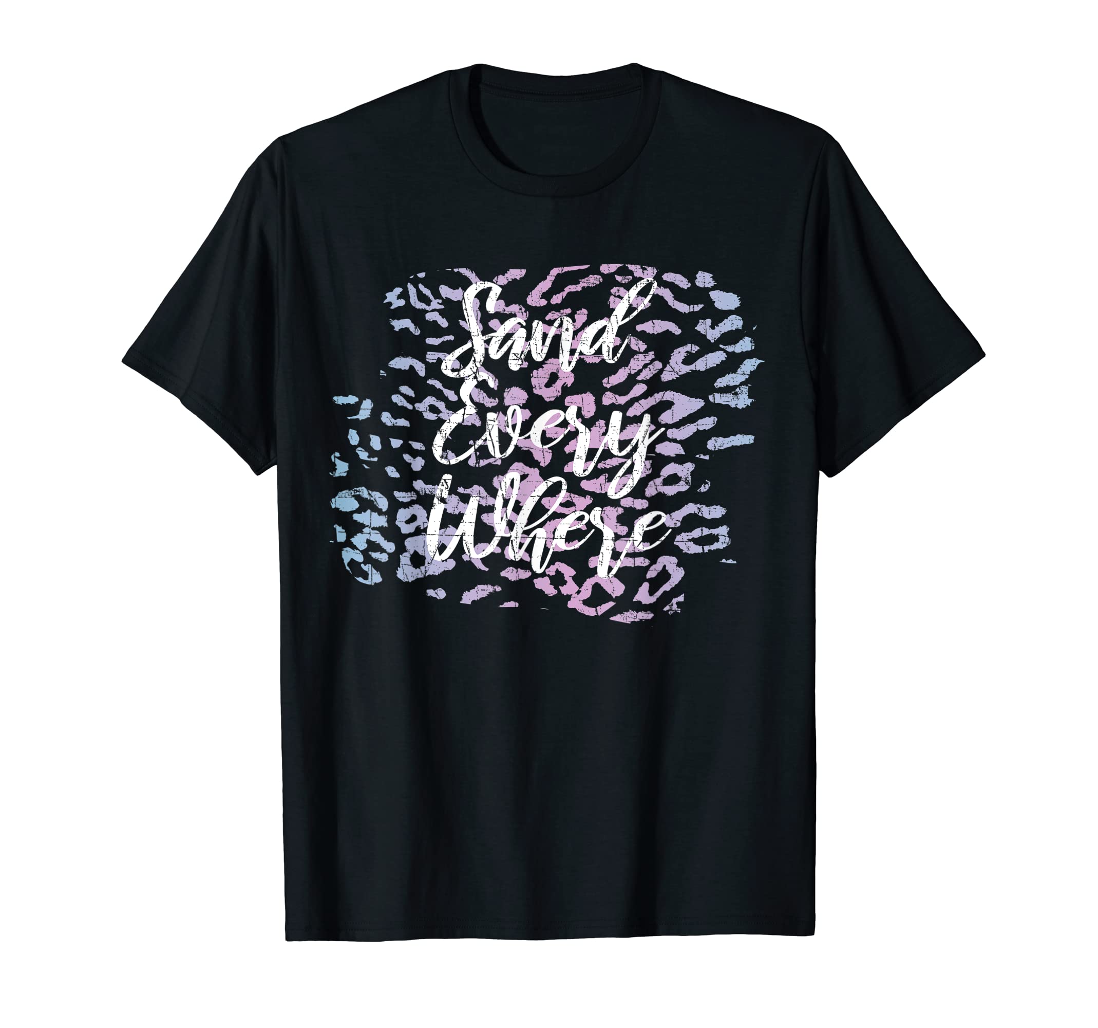 Sand Every Where Cowboy Cowgirl Southern T-Shirt - Streetwear Style Unisex - T-Shirt, Sweatshirt, Hoodie