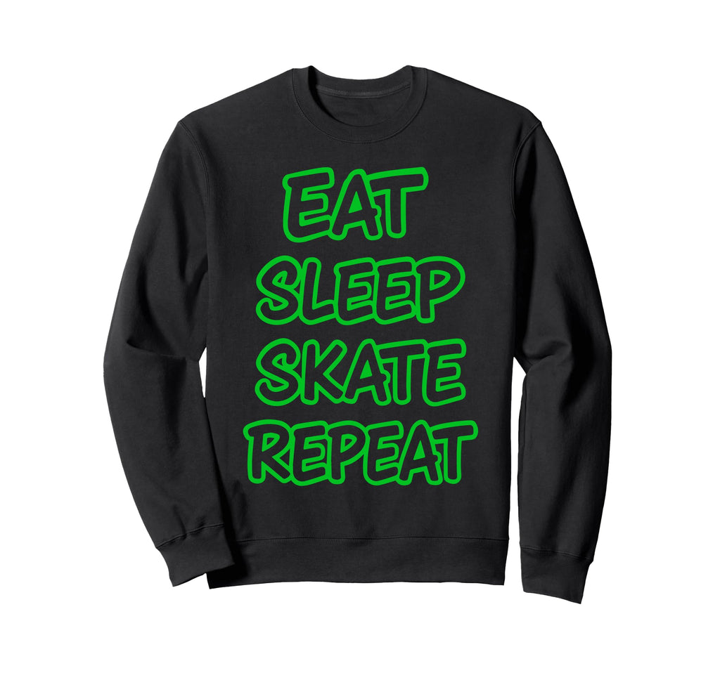 Eat Sleep Skate Repeat Roller Skater Ice Sweatshirt - Graphic Print Unisex - T-Shirt, Sweatshirt, Hoodie