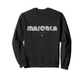 Majorca Spain 70S 80S Type Sweatshirt - Novelty Apparel Men Women - T-Shirt, Sweatshirt, Hoodie