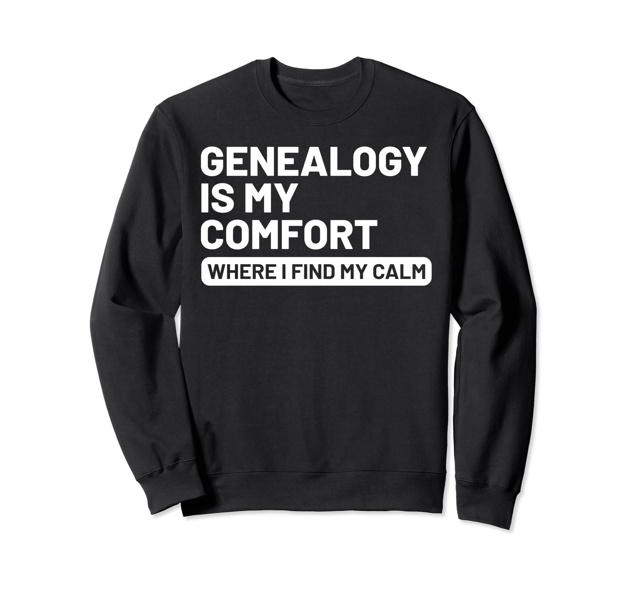 Hobby Self Care Genealogists Sweatshirt - Graphic Print for Adults - T-Shirt, Sweatshirt, Hoodie