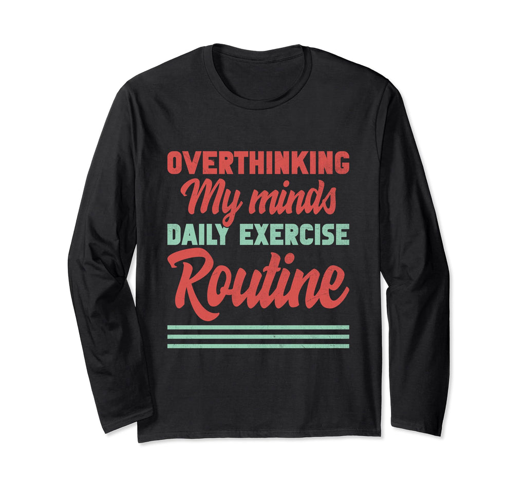 Overthinking Overthinker Funny T-Shirt - Custom Art Print Men Women - T-Shirt, Sweatshirt, Hoodie