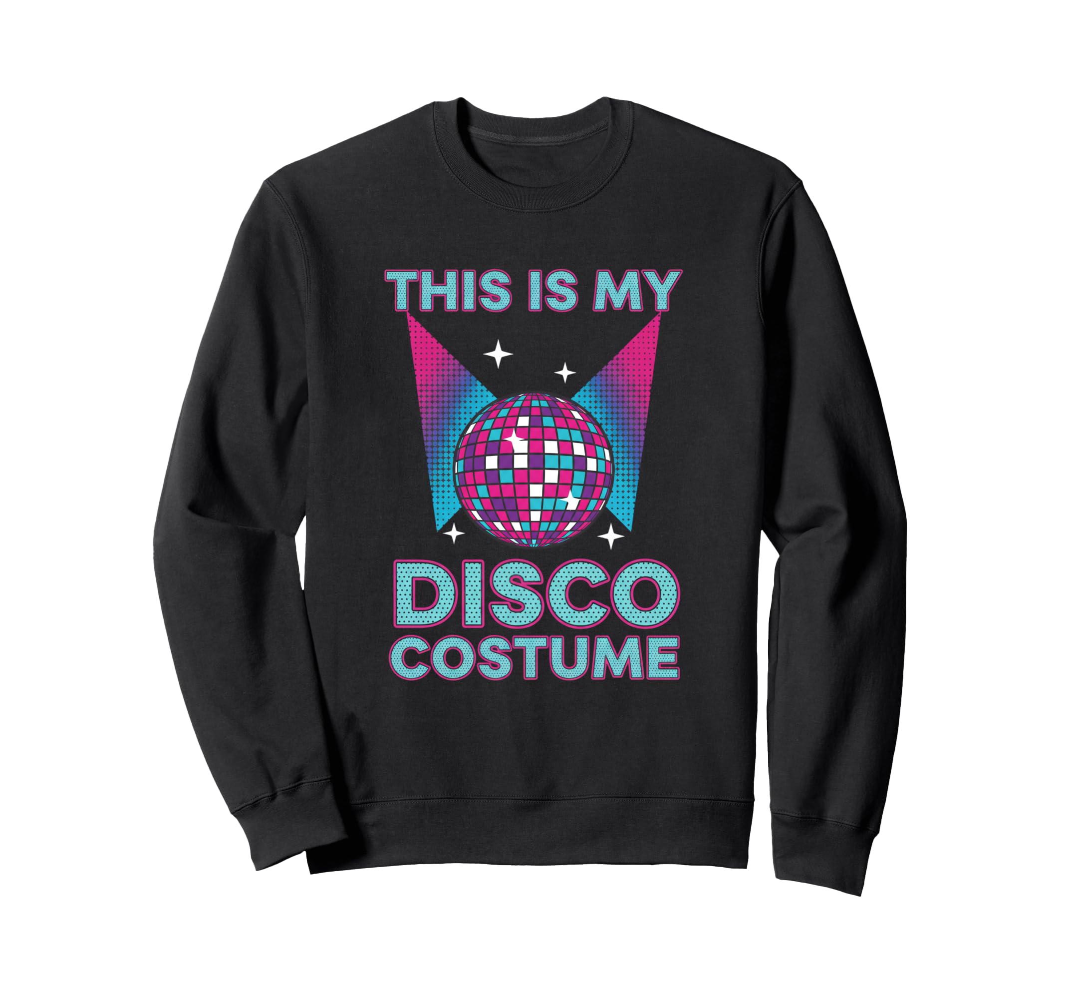 This Is My Disco Costume 70S Disco Sweatshirt - Unique Graphic for Adults - T-Shirt, Sweatshirt, Hoodie