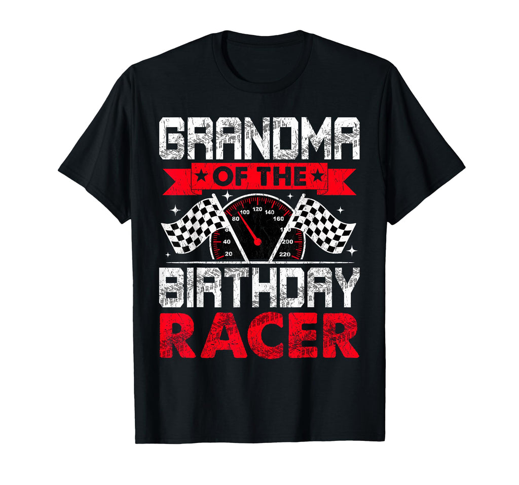 Grandma Birthday Racer Bday Racing Car T-Shirt - Novelty Apparel Unisex - T-Shirt, Sweatshirt, Hoodie