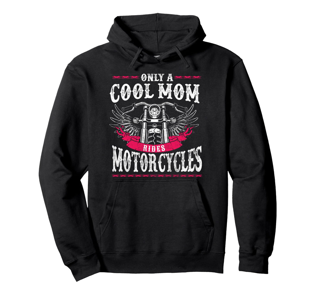 Biker Only Mom Rides Motorcycles Wife Hoodie - Streetwear Style Men Women - T-Shirt, Sweatshirt, Hoodie