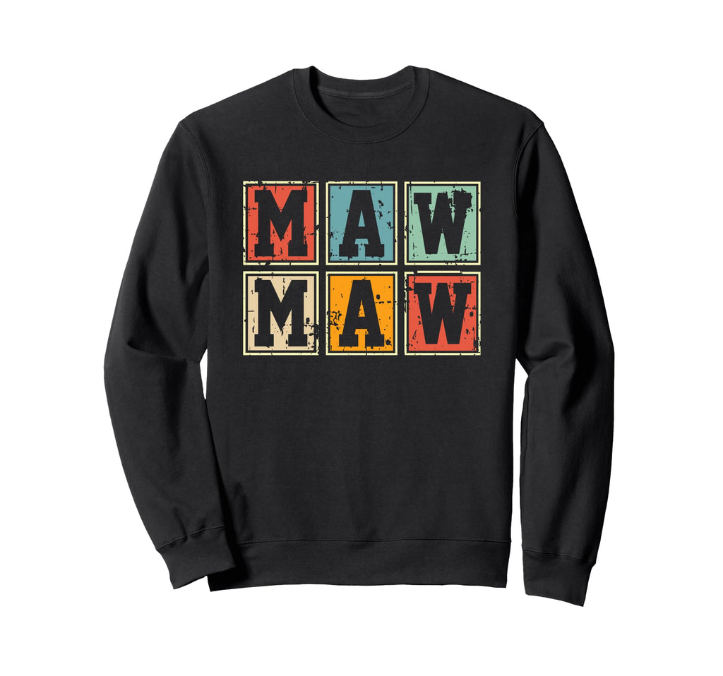 Maw Maw Block Lettering Sweatshirt - Novelty Apparel Unisex - T-Shirt, Sweatshirt, Hoodie