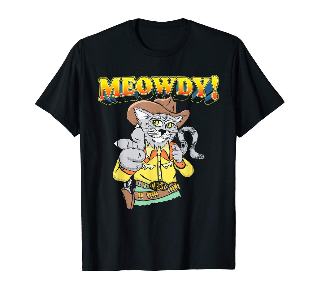 Meowdy Funny Cowboy Cat Western T-Shirt - Streetwear Style Unisex - T-Shirt, Sweatshirt, Hoodie