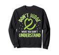 Dont Judge Depression Anxiety Sweatshirt - Fun Novelty Design for Adults - T-Shirt, Sweatshirt, Hoodie