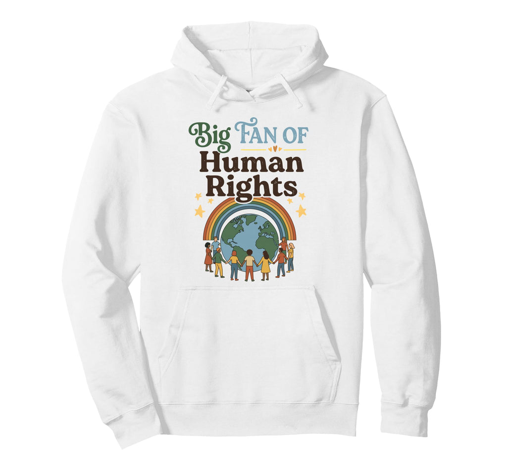 Big Fan Human Rights Groovy 70S Floral Hoodie - Custom Art Print for Adults - T-Shirt, Sweatshirt, Hoodie