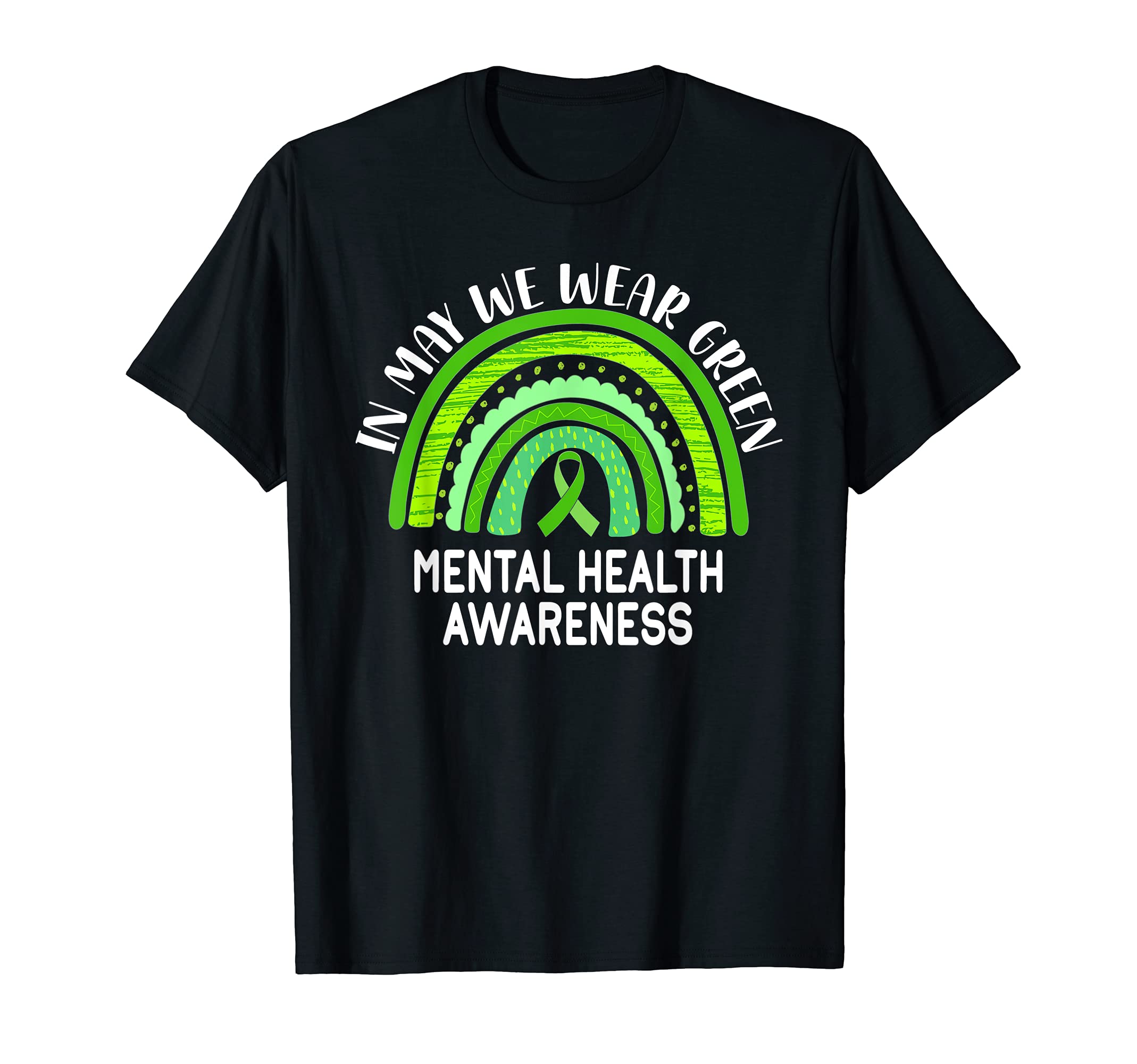 May We Wear Green Mental Health T-Shirt - Aesthetic Graphic Unisex - T-Shirt, Sweatshirt, Hoodie