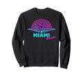 Miami Florida Sunset Sweatshirt - Fun Novelty Design Men Women - T-Shirt, Sweatshirt, Hoodie