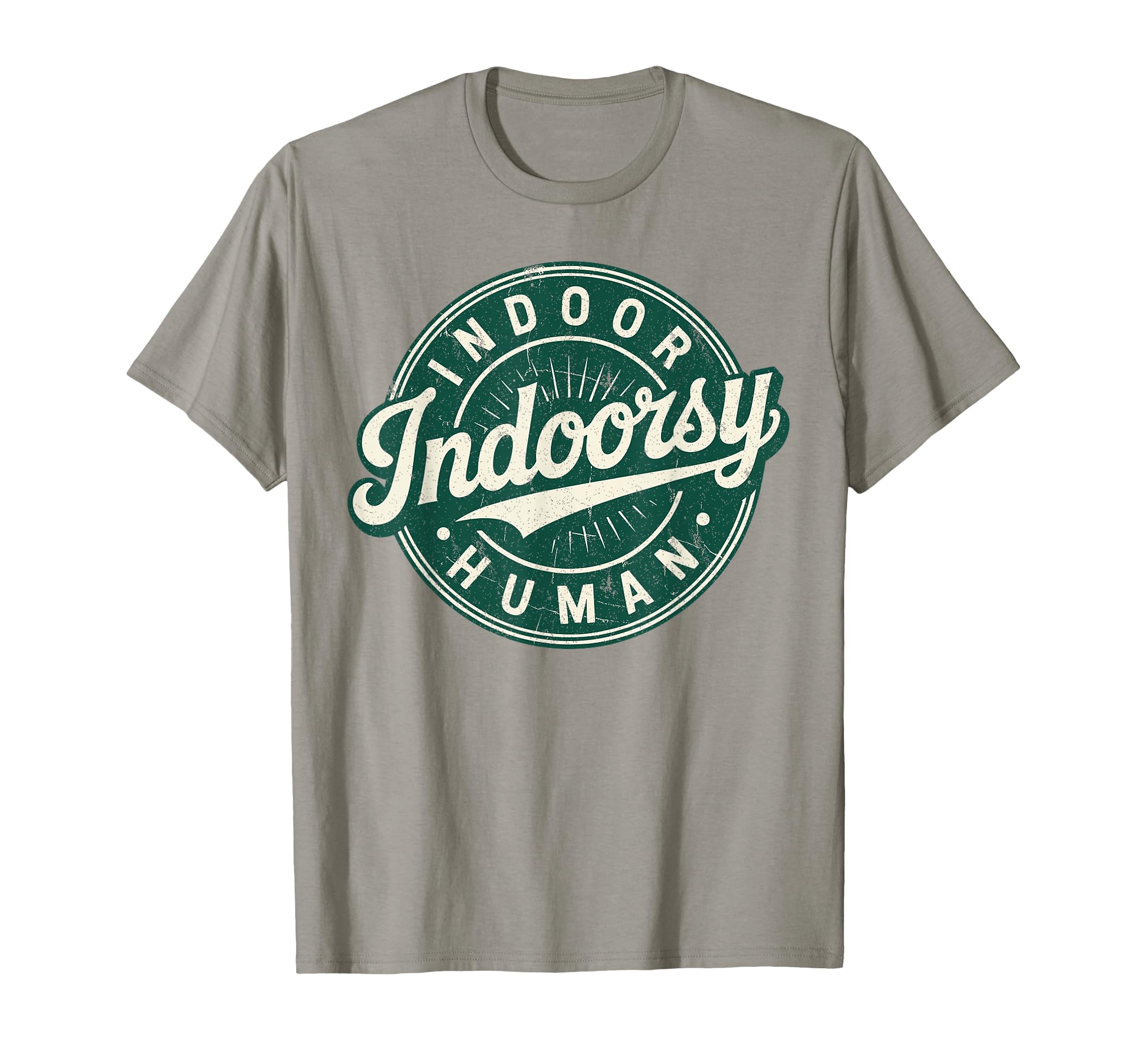 Homebody Indoor Human Antisocial T-Shirt - Casual Everyday Wear Unisex - T-Shirt, Sweatshirt, Hoodie