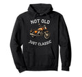 Funny Not Old Just Motorcycle Bike Hoodie - Trendy Graphic Men Women - T-Shirt, Sweatshirt, Hoodie