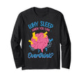 Why Sleep When You Can Overthink T-Shirt - Trendy Graphic for Adults - T-Shirt, Sweatshirt, Hoodie