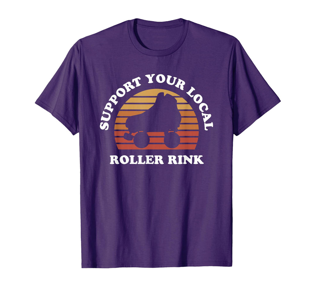 Support Your Local Roller Rink T-Shirt - Aesthetic Graphic Men Women - T-Shirt, Sweatshirt, Hoodie