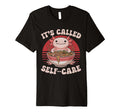 Ramen Its Called Self Care Anime Kawaii T-Shirt - Unique Graphic Men Women - T-Shirt, Sweatshirt, Hoodie