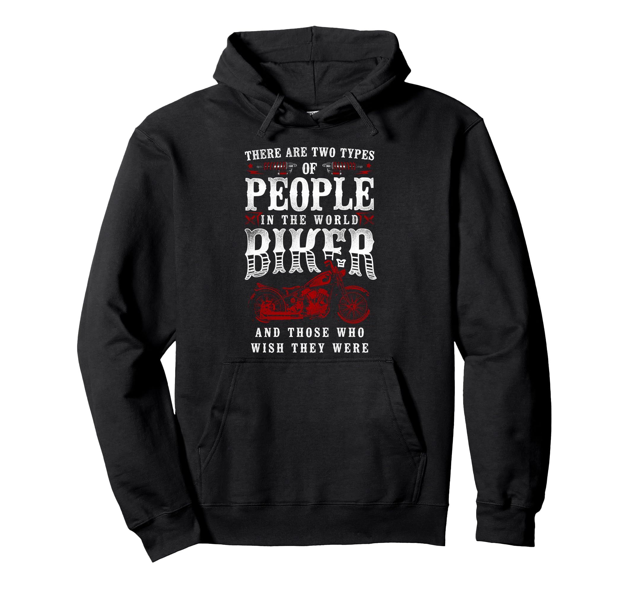 Motorcycle Biker There Are Two Types Hoodie - Graphic Print Men Women - T-Shirt, Sweatshirt, Hoodie
