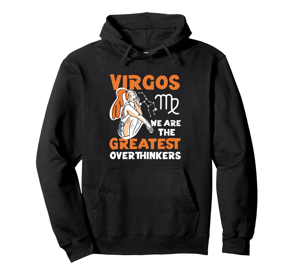 Virgo Zodiac Virgos We Are Greatest Hoodie - Streetwear Style Men Women - T-Shirt, Sweatshirt, Hoodie