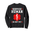 Emotional Support Human Sweatshirt - Casual Everyday Wear Men Women - T-Shirt, Sweatshirt, Hoodie