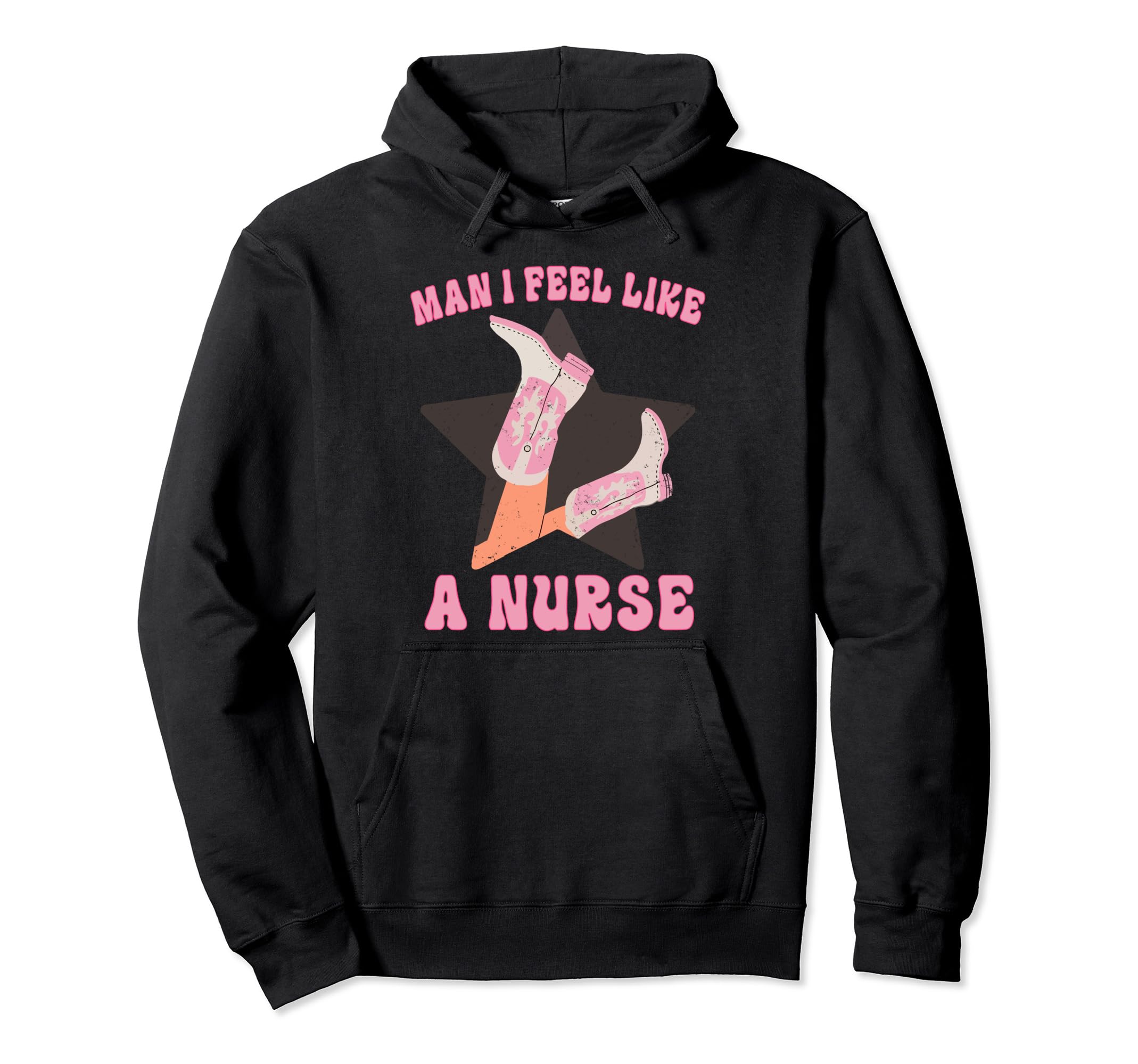I Feel Like Nurse Groovy Western Hoodie - Minimalist Print for Adults - T-Shirt, Sweatshirt, Hoodie