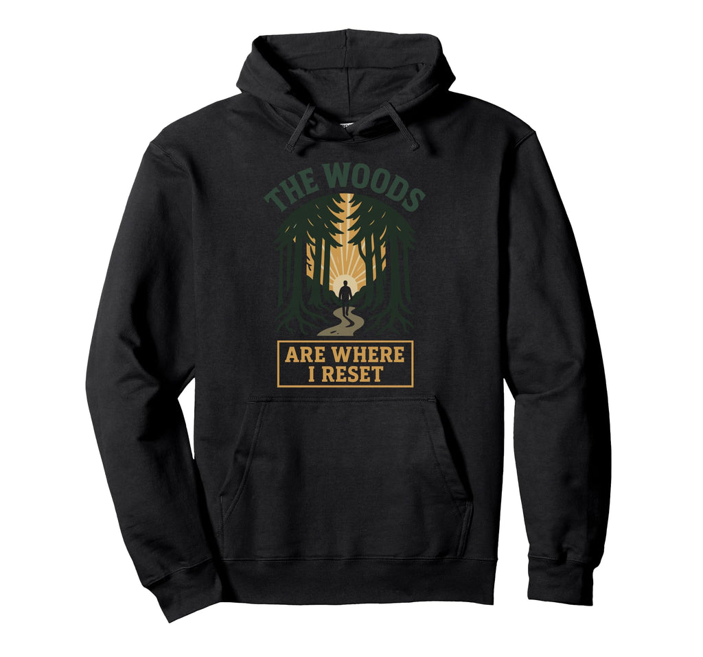 Forest Walk Overthinker Mental Reset Hoodie - Custom Art Print Men Women - T-Shirt, Sweatshirt, Hoodie
