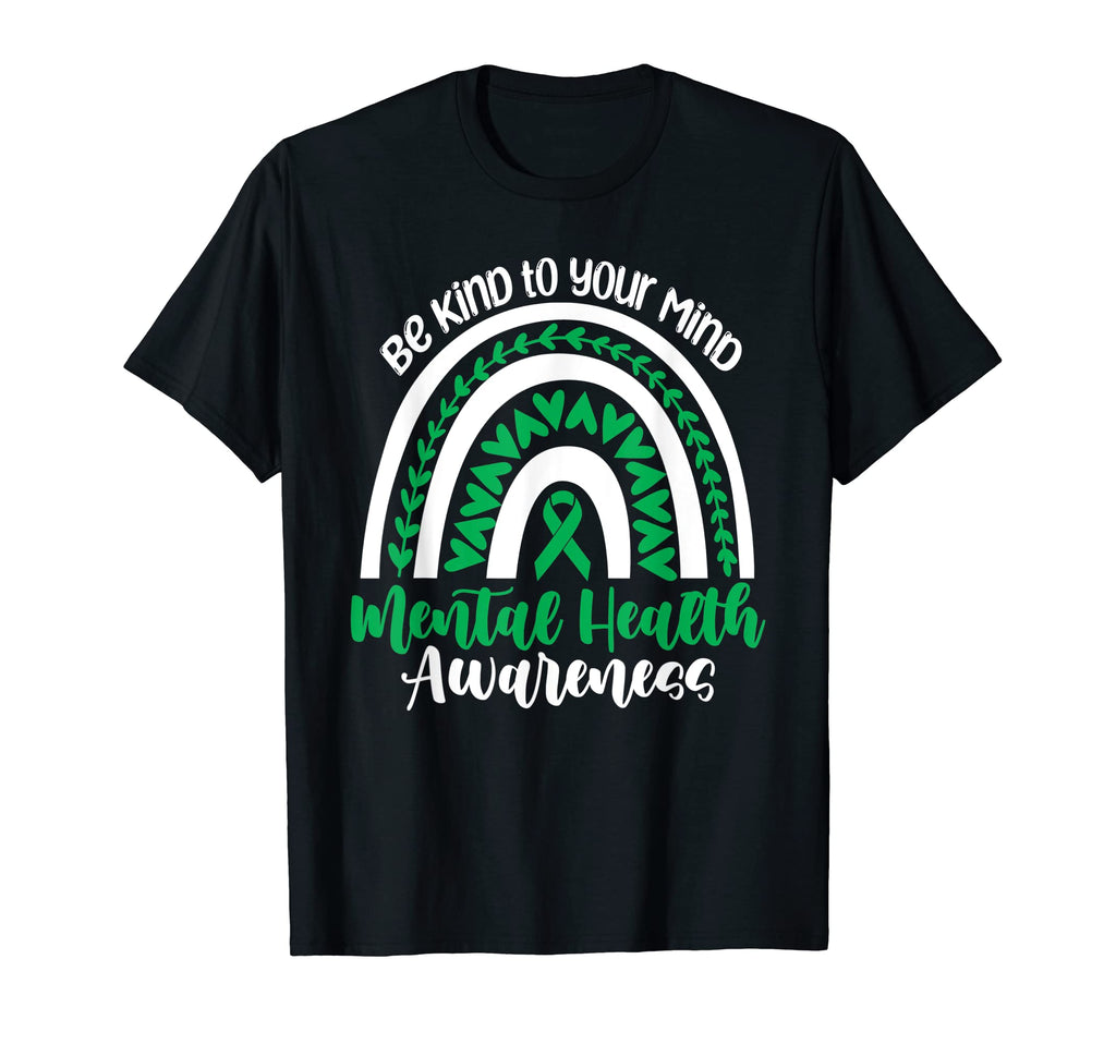 Be Kind To Your Mind Mental Health T-Shirt - Graphic Print for Adults - T-Shirt, Sweatshirt, Hoodie