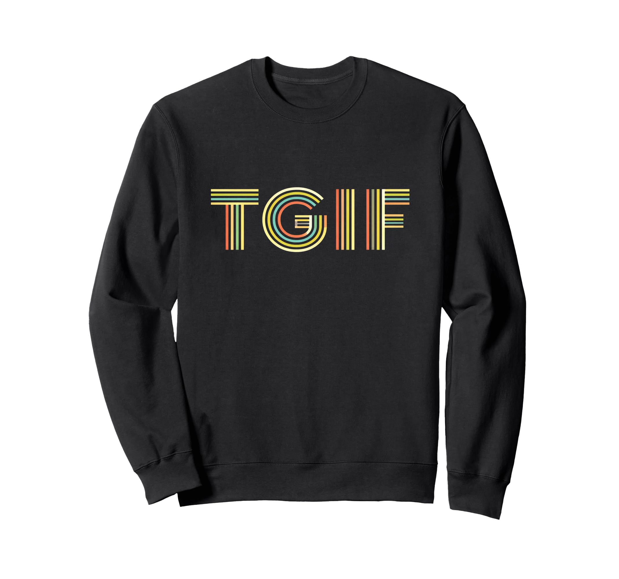 Fun Friday Tgif Striped Typography Sweatshirt - Fun Novelty Design Unisex - T-Shirt, Sweatshirt, Hoodie