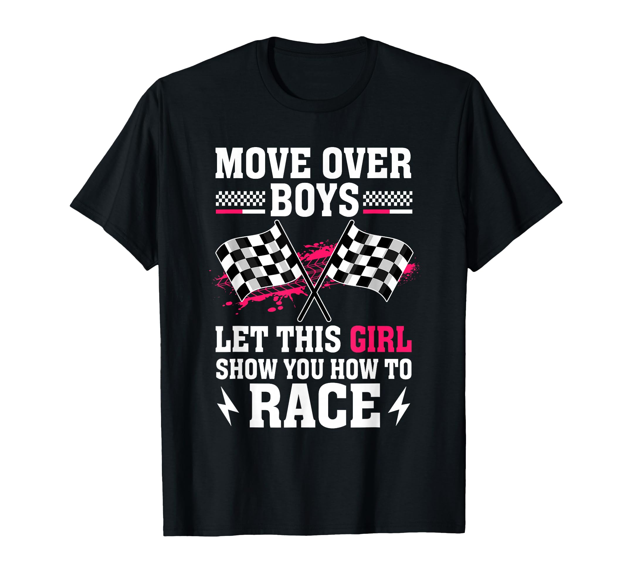 Move Over Let This Show You How To Race T-Shirt - Trendy Graphic Unisex - T-Shirt, Sweatshirt, Hoodie