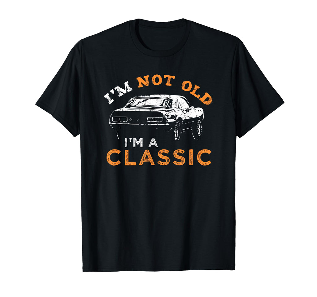 Im Not Old Im Car Small T-Shirt - Minimalist Print Men Women - T-Shirt, Sweatshirt, Hoodie