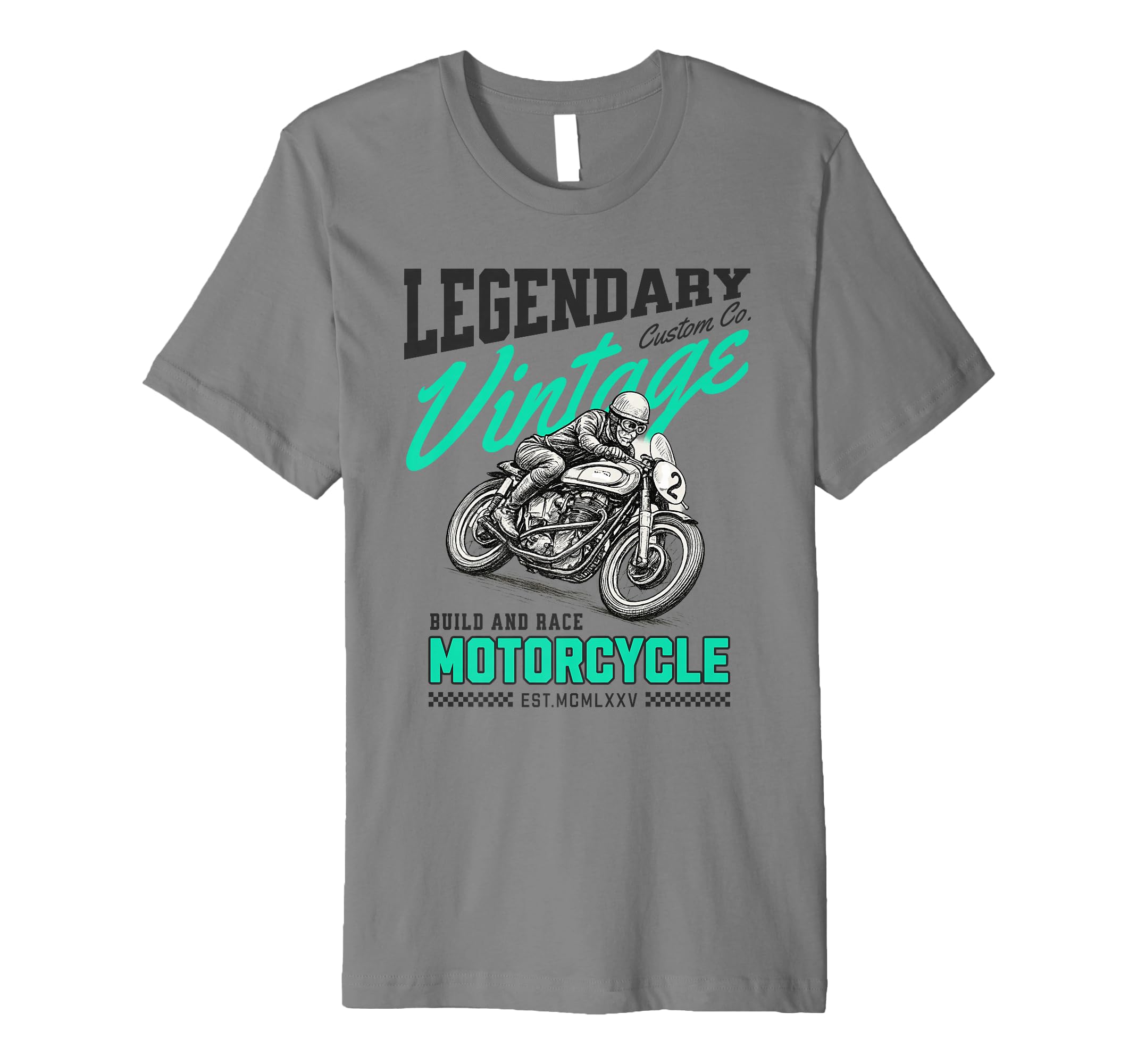 Legendary Motorcycle Build And Race T-Shirt - Trendy Graphic Unisex - T-Shirt, Sweatshirt, Hoodie