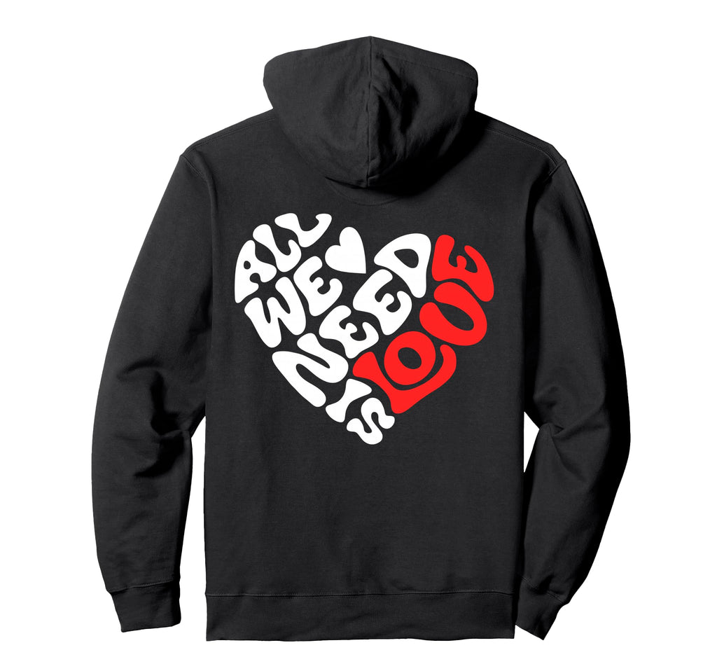 All We Need Is Love Love Heart And Hoodie - Minimalist Print for Adults - T-Shirt, Sweatshirt, Hoodie