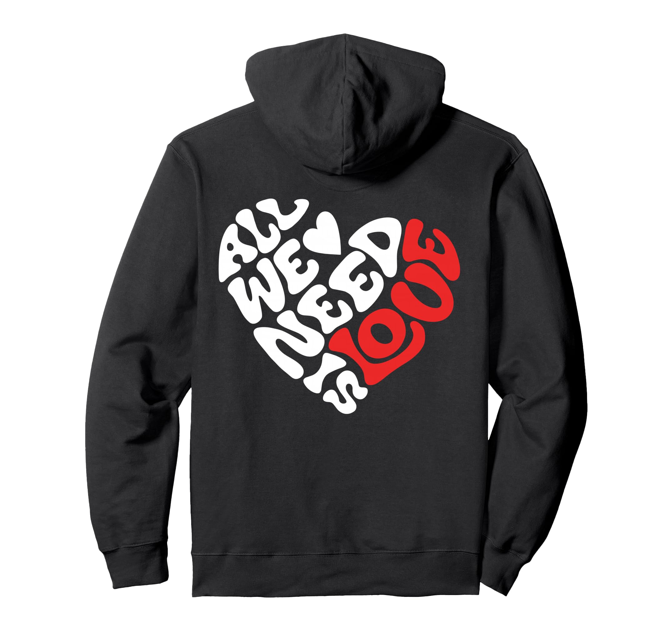 All We Need Is Love Love Heart And Hoodie - Minimalist Print for Adults - T-Shirt, Sweatshirt, Hoodie