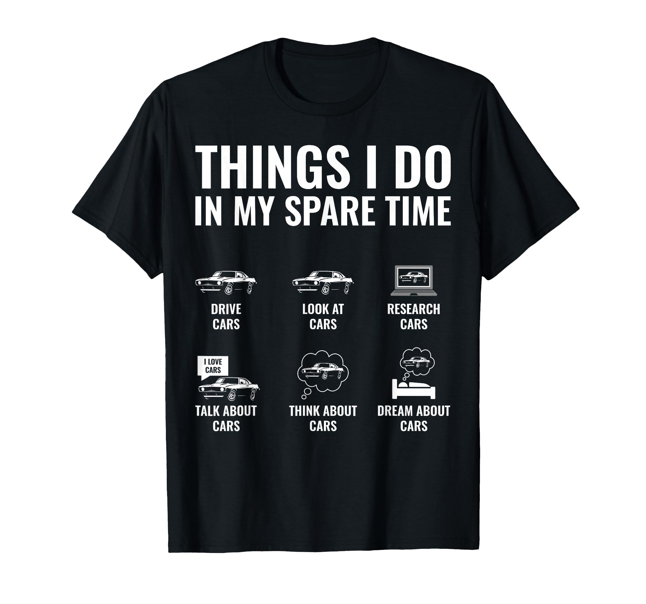 Things I Do My Spare Time Funny Car Guy T-Shirt - Graphic Print for Adults - T-Shirt, Sweatshirt, Hoodie