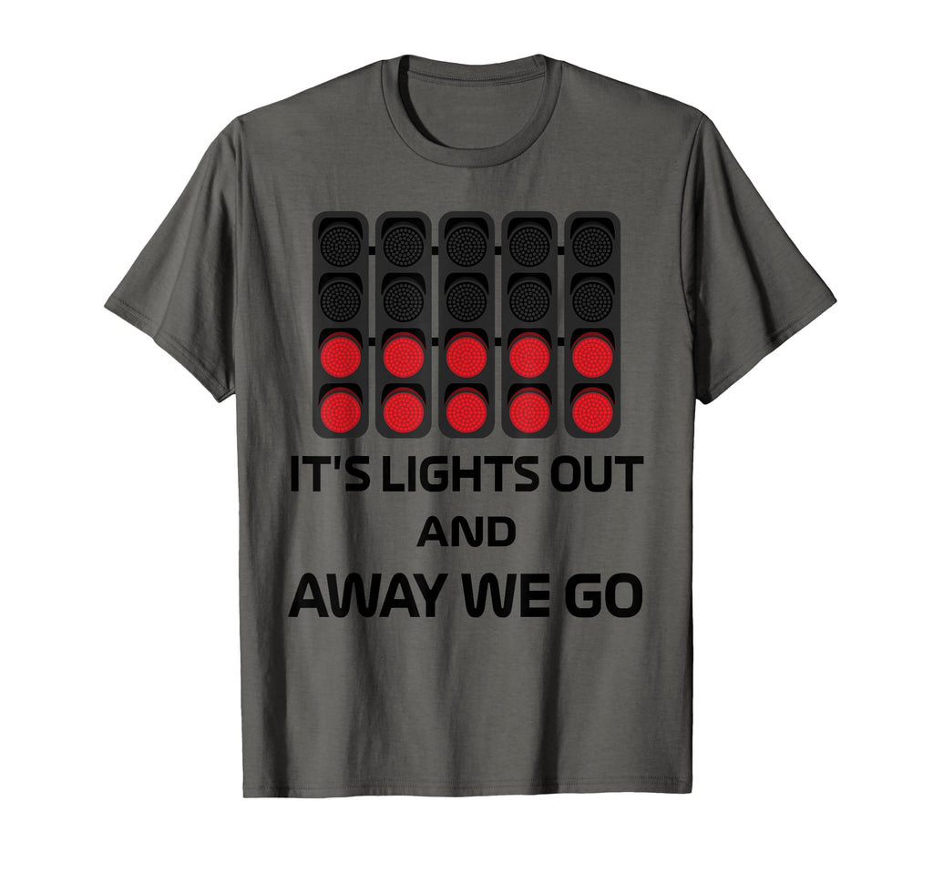 Its Lights Out And Away We Go T-Shirt - Casual Everyday Wear for Adults - T-Shirt, Sweatshirt, Hoodie
