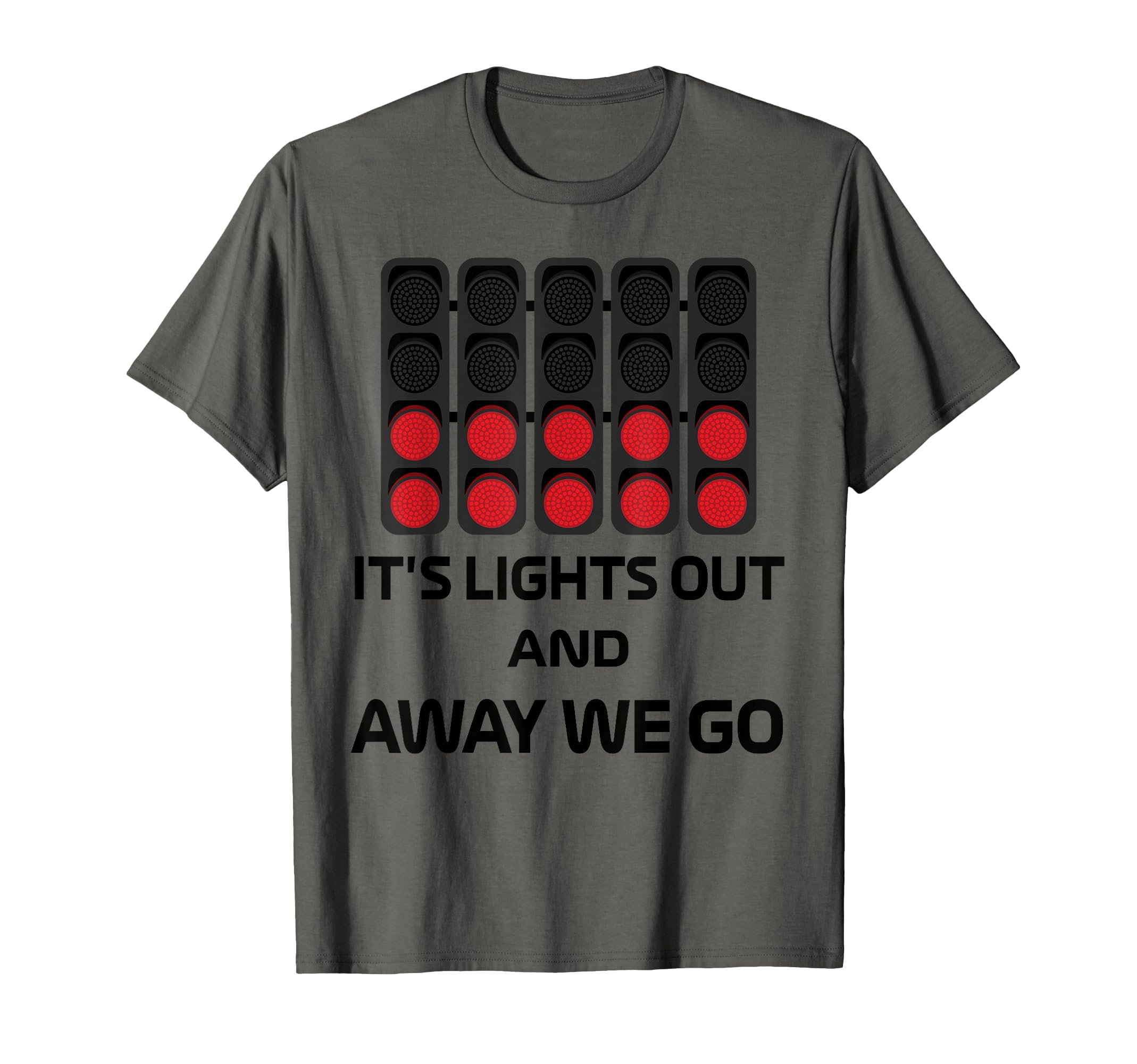Its Lights Out And Away We Go T-Shirt - Casual Everyday Wear for Adults - T-Shirt, Sweatshirt, Hoodie