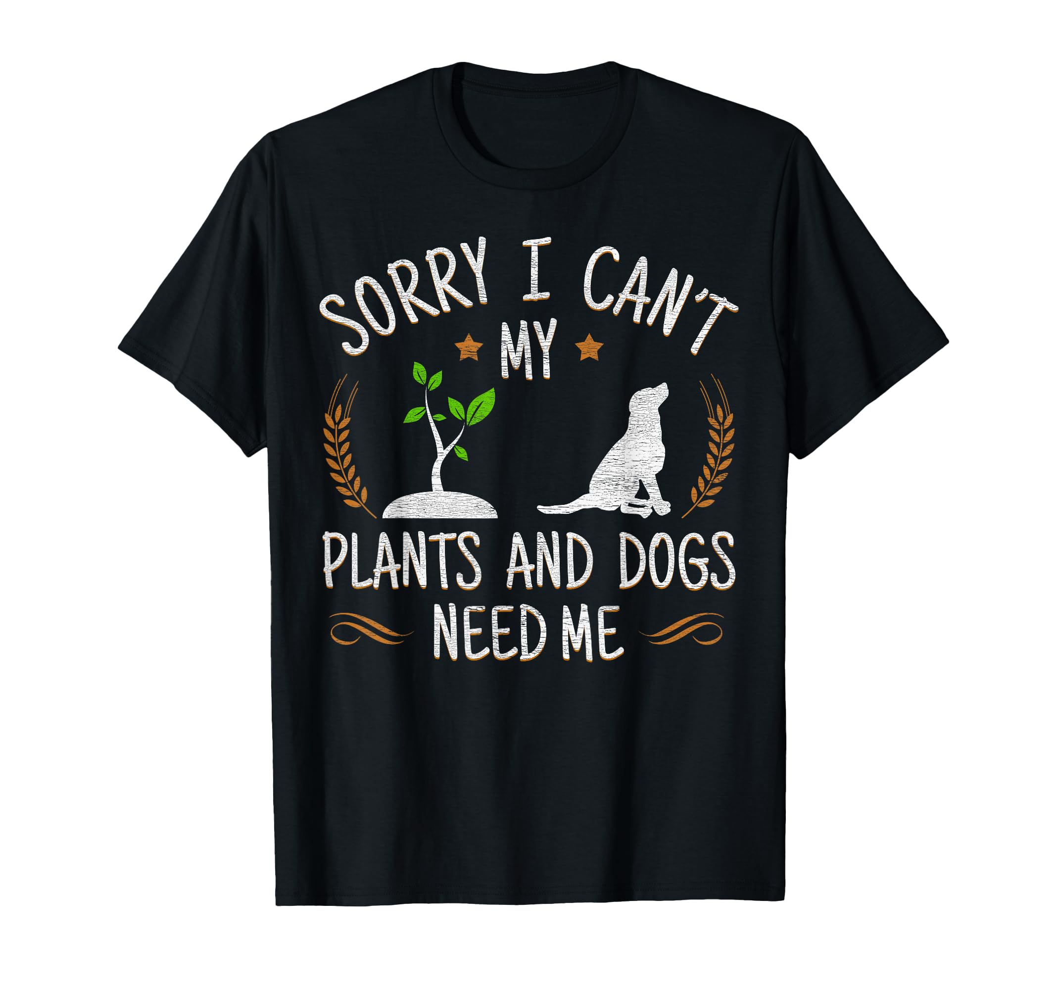 Plants And Dog Lover Gardener T-Shirt - Casual Everyday Wear Men Women - T-Shirt, Sweatshirt, Hoodie