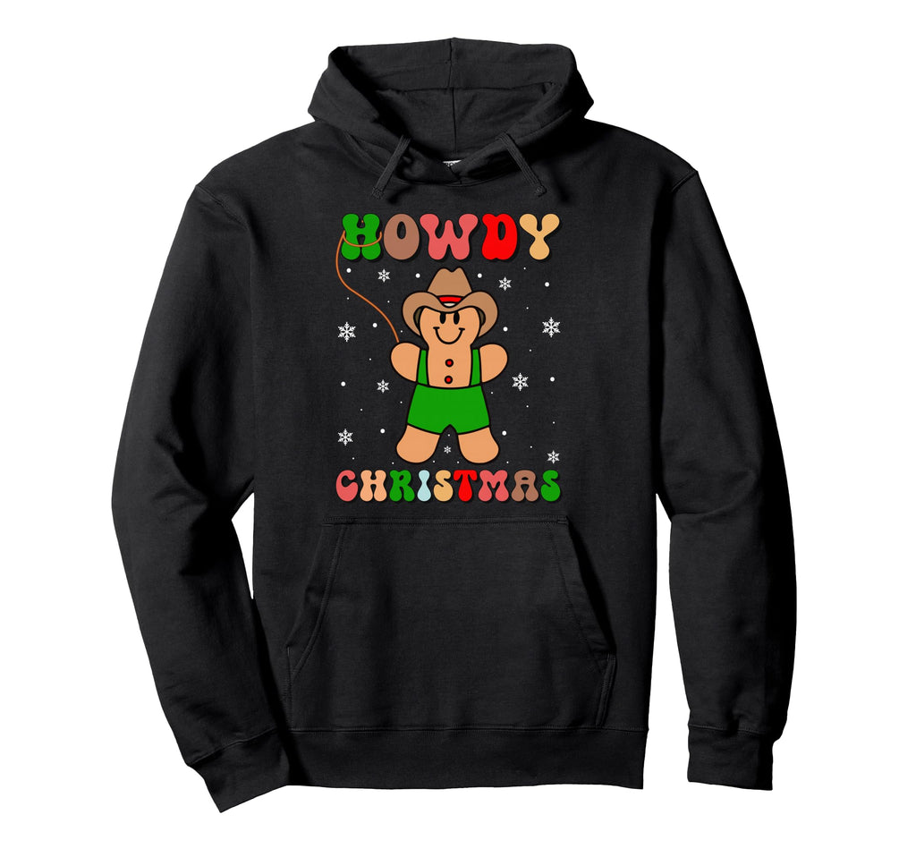 Howdy Gingerbread Western Funny Cowboy Hoodie - Novelty Apparel Men Women - T-Shirt, Sweatshirt, Hoodie