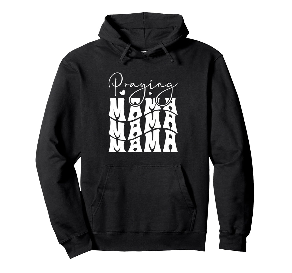 Praying Mama Typography Heartfelt Mama Hoodie - Unique Graphic for Adults - T-Shirt, Sweatshirt, Hoodie