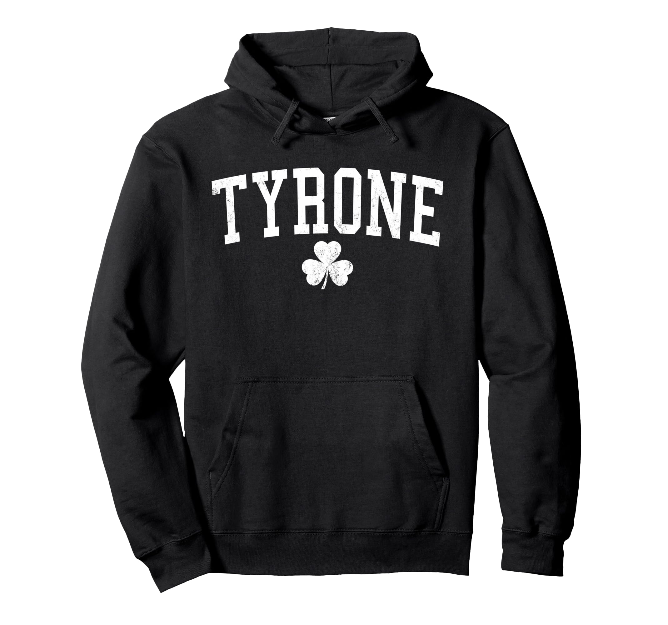 Tyrone Ireland St Patricks Day Hoodie - Fun Novelty Design Unisex - T-Shirt, Sweatshirt, Hoodie