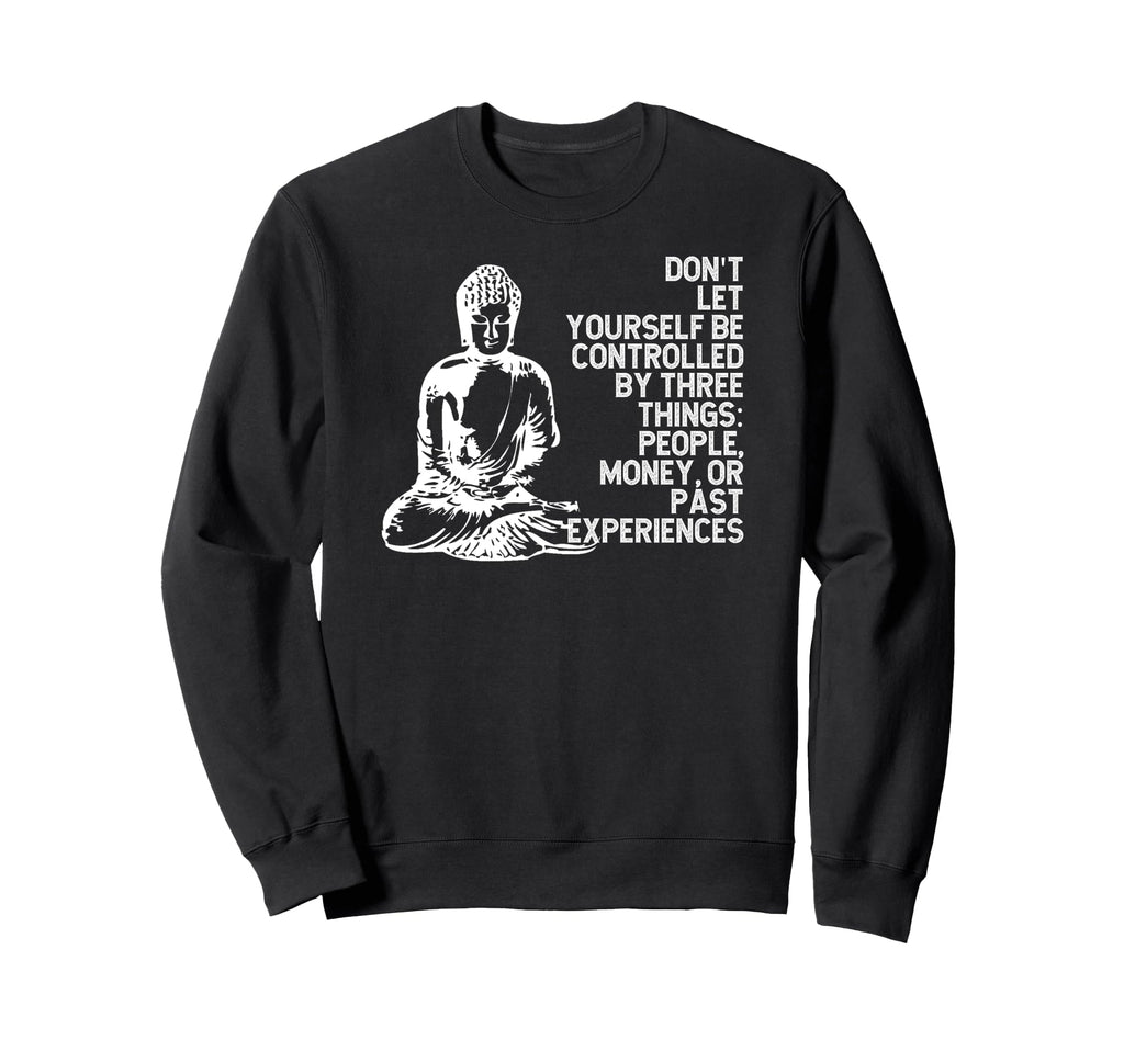 Buddha Mindfulness Inspirational Sweatshirt - Minimalist Print for Adults - T-Shirt, Sweatshirt, Hoodie