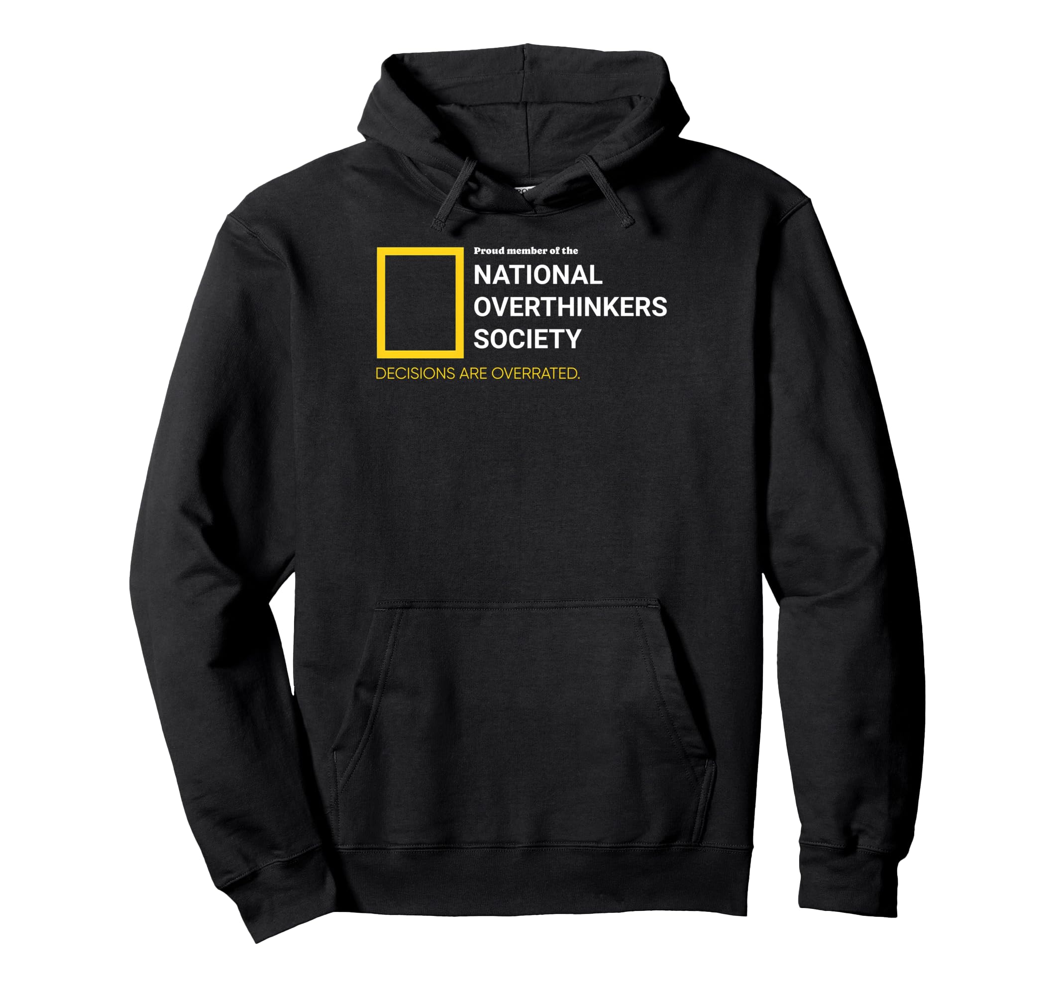National Overthinkers Society Hoodie - Casual Everyday Wear for Adults - T-Shirt, Sweatshirt, Hoodie