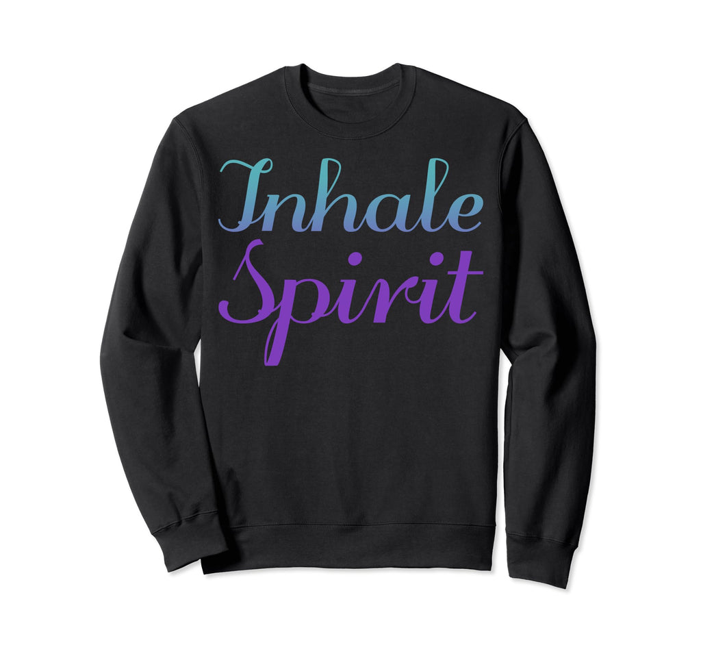 Inhale Spirit Mental Health Sweatshirt - Trendy Graphic for Adults - T-Shirt, Sweatshirt, Hoodie