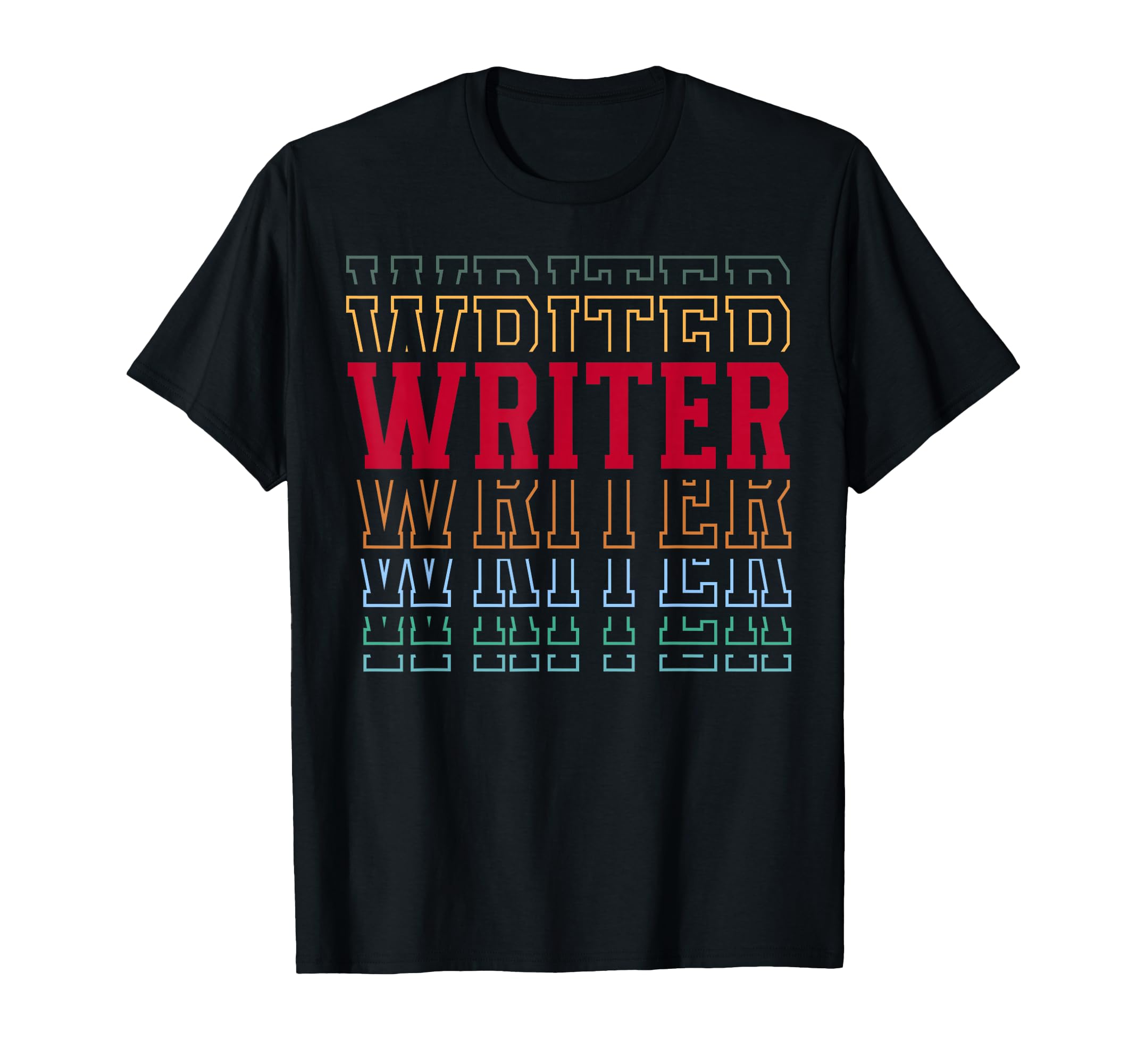 Writer Funny Layered Text Writing T-Shirt - Streetwear Style Unisex - T-Shirt, Sweatshirt, Hoodie