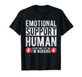 Emotional Support Human Please Dont Pet T-Shirt - Graphic Print for Adults - T-Shirt, Sweatshirt, Hoodie