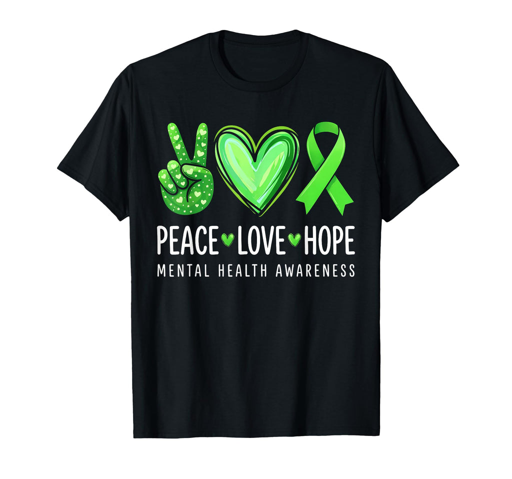 Mental Health Matters Peace Love T-Shirt - Streetwear Style for Adults - T-Shirt, Sweatshirt, Hoodie