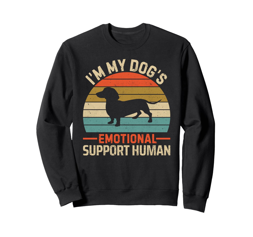 Im My Dogs Emotional Support Sweatshirt - Casual Everyday Wear Men Women - T-Shirt, Sweatshirt, Hoodie